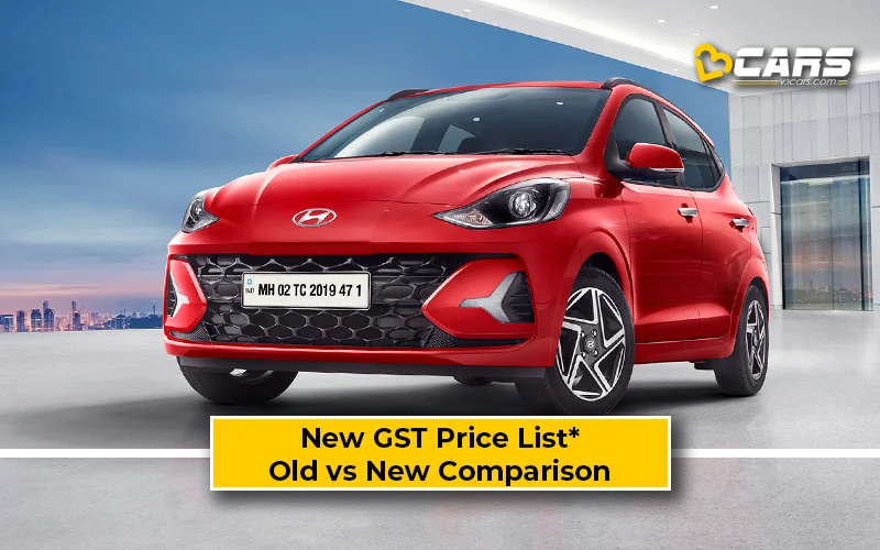 Hyundai Grand i10 Nios — New GST Rate List & Old vs New Comparison (Tentative Prices; Sep 22)