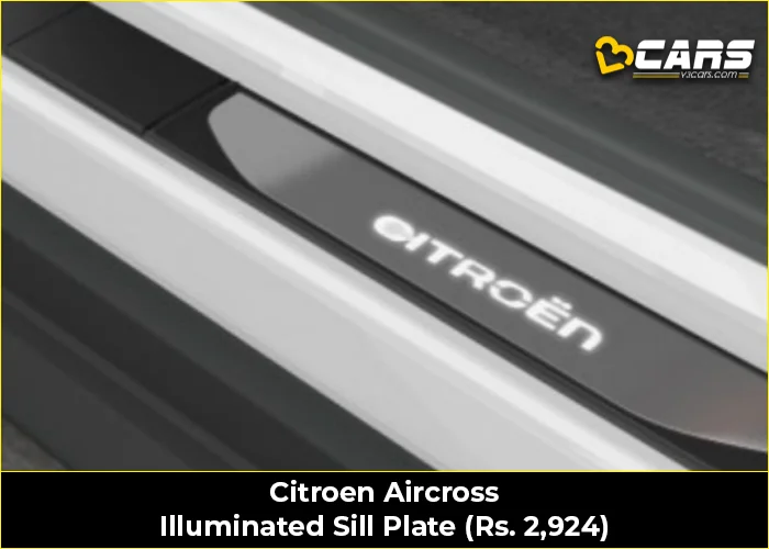 Citroen Aircross Illuminated Sill Plate (Rs. 2,924)