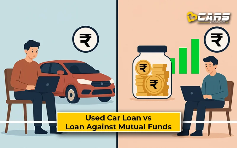 Should You Get Used Car Loans While Holding Mutual Funds?