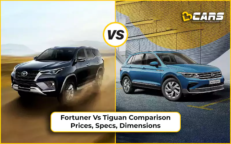 Fortuner Vs Tiguan