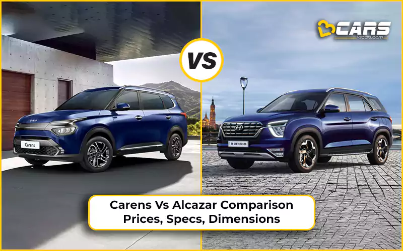 Kia Carens Vs Hyundai Alcazar