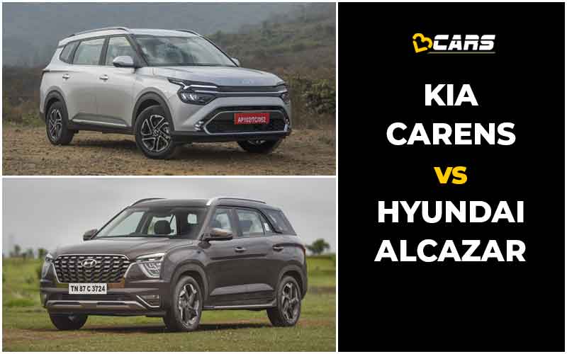 Kia Carens Vs Hyundai Alcazar