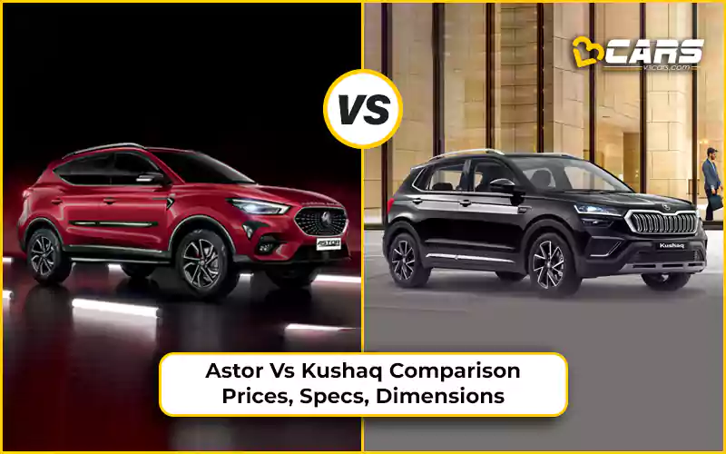 MG Astor Vs Skoda Kushaq