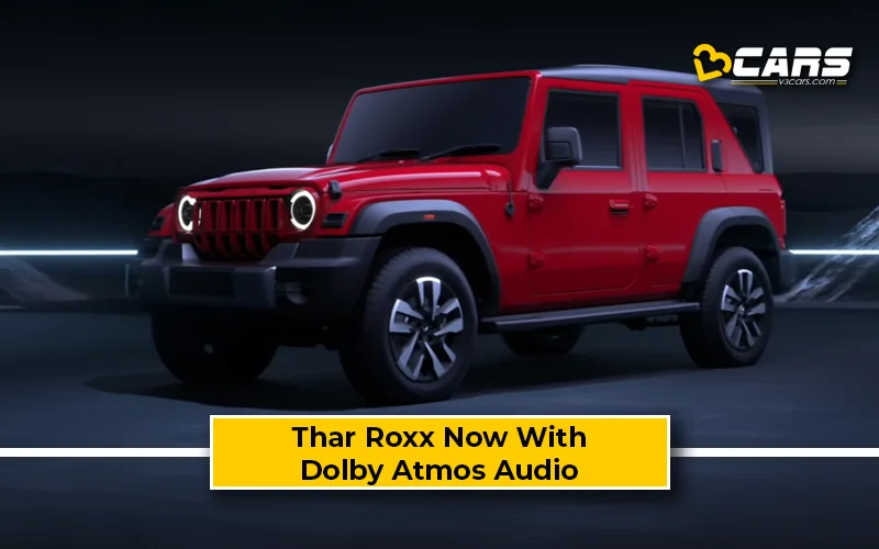 2025 Mahindra Thar Roxx AX7L Now Gets Dolby Atmos Audio – A First For SUVs