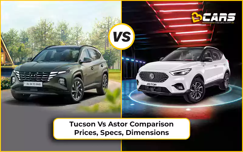 Hyundai Tucson Vs MG Astor