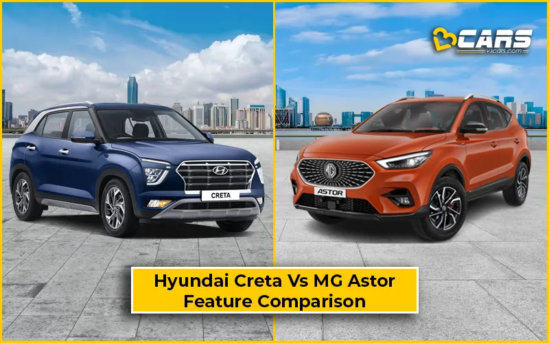 Hyundai Creta Vs MG Astor