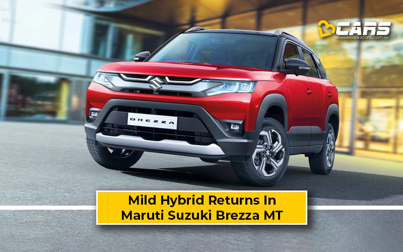 Maruti Suzuki Brezza Manual Regains Mild Hybrid In Select Variants
