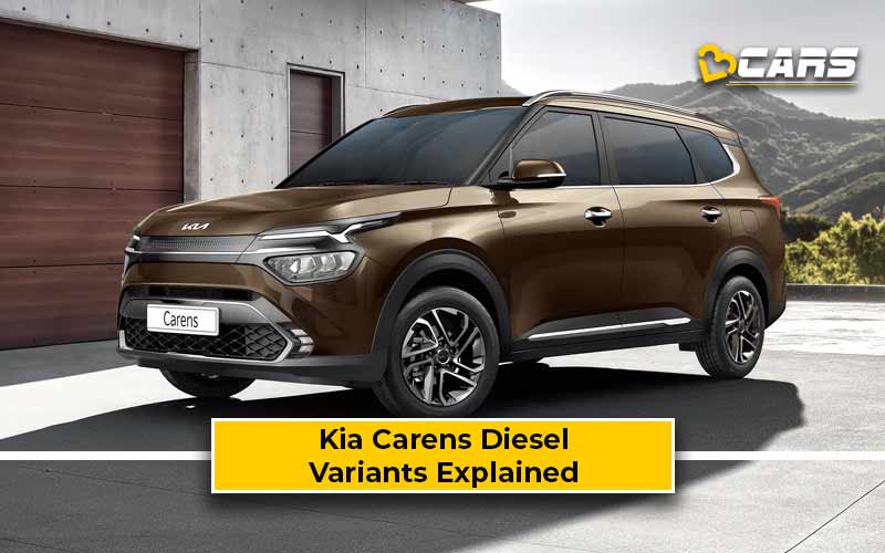 Kia Carens Diesel Variants Explained Which One To Buy?