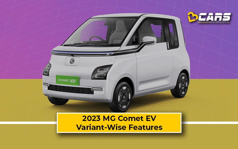 MG Comet EV VariantWise Features Revealed