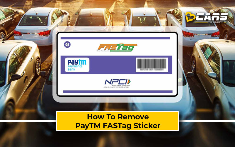 How To Remove PayTM FASTag Sticker From Your Car In 3 Steps