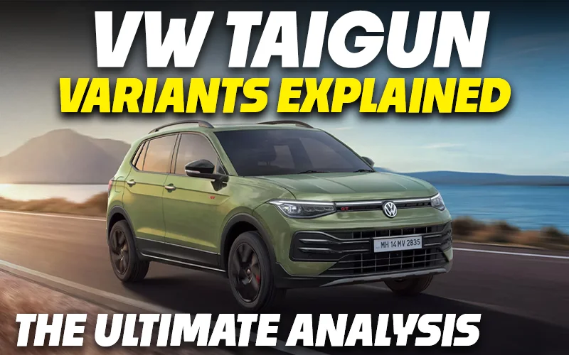 Volkswagen Taigun Variants Explained | Comfortline, Highline, Highline Plus, Topline,GT Line,GT Plus