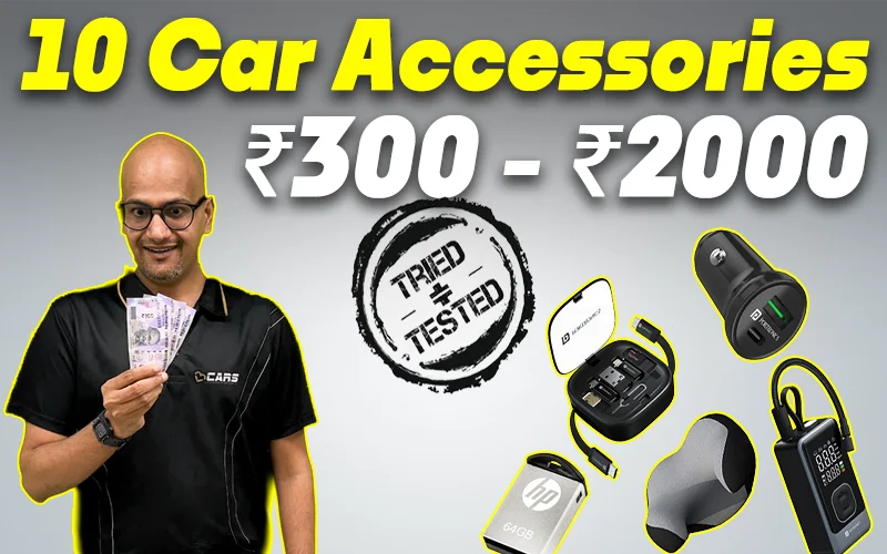 10 Car Accessories Worth Buying Even w/o Any Sale Or Offers (Cost Only Rs. 300 to 2,000)
