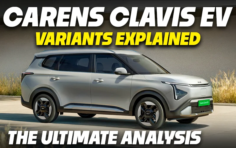 Kia Carens Clavis EV Variants Explained (HTK+, HTX, HTX+) — Which One To Buy?