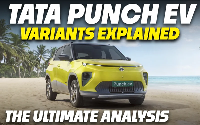 Tata Punch EV Variants Explained | Smart, Smart+, Adventure, Empowered, Empowered+ S