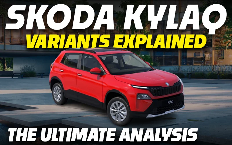 Skoda Kylaq Variants Explained (Updated Prices) | Classic, Signature, Signature+, Prestige