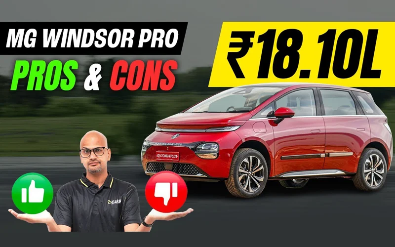 MG Windsor Pros And Cons Wala Review (Essence Pro: Rs. 18.10 Lakh)